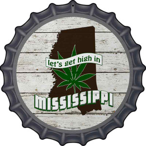 Lets Get High In Mississippi Wholesale Novelty Metal Bottle Cap Sign