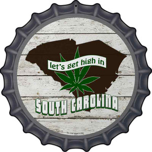 Lets Get High In South Carolina Wholesale Novelty Metal Bottle Cap Sign