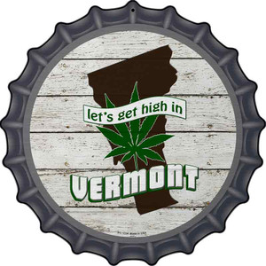 Lets Get High In Vermont Wholesale Novelty Metal Bottle Cap Sign