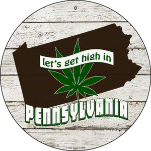 Lets Get High In Pennsylvania Wholesale Novelty Metal Circle C-1327