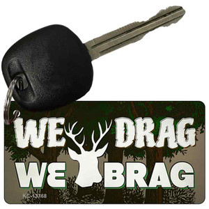 We Drag We Brag Wholesale Novelty Metal Key Chain Tag