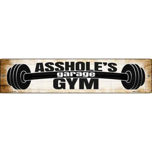 Assholes Gym Wholesale Novelty Metal Street Sign