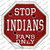 Indians Fans Only Wholesale Novelty Octagon Sticker Decal