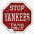 Yankees Fans Only Wholesale Novelty Octagon Sticker Decal