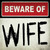 Beware of Wife Wholesale Novelty Square Sticker Decal