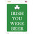 Irish You Were Beer Wholesale Novelty Rectangle Sticker Decal
