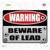 Beware of Lead Wholesale Novelty Rectangle Sticker Decal