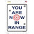 You Are Now In Range Wholesale Novelty Rectangle Sticker Decal