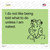 I do not like being told what to do Wholesale Novelty Rectangle Sticker Decal