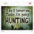 Today Im Going Hunting Wholesale Novelty Rectangle Sticker Decal