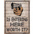 Entering Worth It Wholesale Novelty Rectangle Sticker Decal