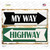 My Way Highway Wholesale Novelty Rectangle Sticker Decal