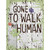 Gone to Walk My Human Wholesale Novelty Rectangle Sticker Decal