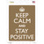 Keep Calm And Stay Positive Wholesale Novelty Rectangle Sticker Decal
