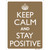 Keep Calm And Stay Positive Wholesale Novelty Rectangle Sticker Decal