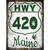 HWY 420 Maine Wholesale Novelty Rectangle Sticker Decal