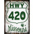 HWY 420 Missouri Wholesale Novelty Rectangle Sticker Decal