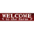 Welcome to the Farm Wholesale Novelty Narrow Sticker Decal