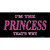 Princess Thats Why Wholesale Novelty Sticker Decal