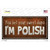 You Bet Im Polish Wholesale Novelty Sticker Decal