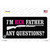 Im Her Father Wholesale Novelty Sticker Decal