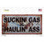 Suckin Gas Haulin Ass Vine Wholesale Novelty Sticker Decal