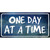 One Day At A Time Wholesale Novelty Sticker Decal
