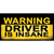 Warning Driver Insane Wholesale Novelty Sticker Decal