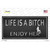 Life Is A Bitch Enjoy Her Wholesale Novelty Sticker Decal