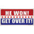 Trump Won Get Over It Wholesale Novelty Sticker Decal