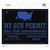My Gun Permit Wholesale Novelty Rectangle Sticker Decal