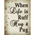 When Life Is Ruff Hug A Pug Wholesale Novelty Rectangle Sticker Decal
