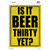 Is It Beer Thirty Yet Wholesale Novelty Rectangular Sticker Decal