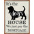 Its the Dogs House Wholesale Novelty Rectangle Sticker Decal