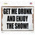 Get Me Drunk and Enjoy Wholesale Novelty Rectangle Sticker Decal