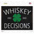 Whiskey and Bad Decisions Wholesale Novelty Rectangle Sticker Decal