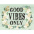 Good Vibes Only Wholesale Novelty Rectangular Sticker Decal