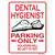 Dental Hygienist Parking Left to Rot Wholesale Novelty Rectangular Sticker Decal