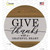 Give Thanks With A Grateful Heart Wholesale Novelty Circle Sticker Decal