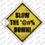 Slow The Fuck Down Wholesale Novelty Diamond Sticker Decal