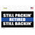 Still Packin Still Backin Police Line Wholesale Novelty Sticker Decal
