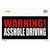 Warning Asshole Driving Wholesale Novelty Sticker Decal