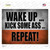 Wake Up Kick Ass Repeat Wholesale Novelty Rectangle Sticker Decal