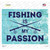 Fishing Is My Passion Wholesale Novelty Rectangle Sticker Decal