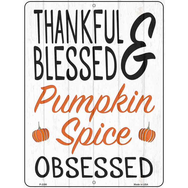 Thankful Blessed Pumpkin Obsessed Wholesale Novelty Metal Parking Sign