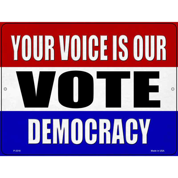 Vote Democracy Wholesale Novelty Metal Parking Sign