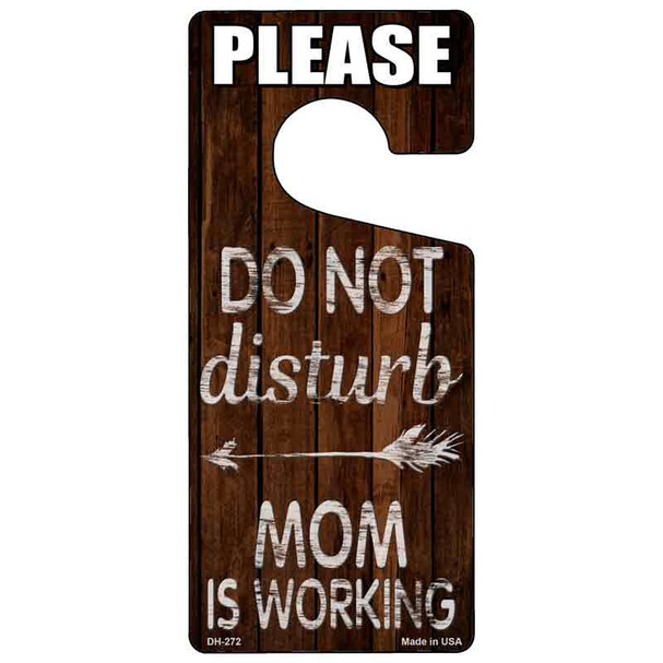 Mom Is Working Wholesale Novelty Metal Door Hanger