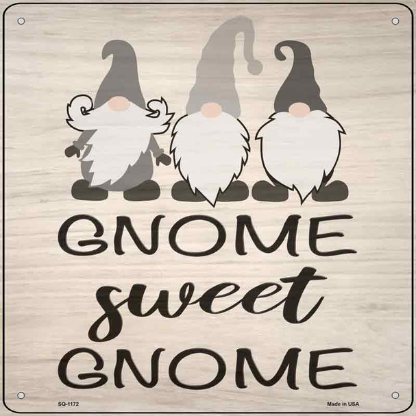 Gnome Sweet Gnome Wholesale Novelty Metal Square Sign