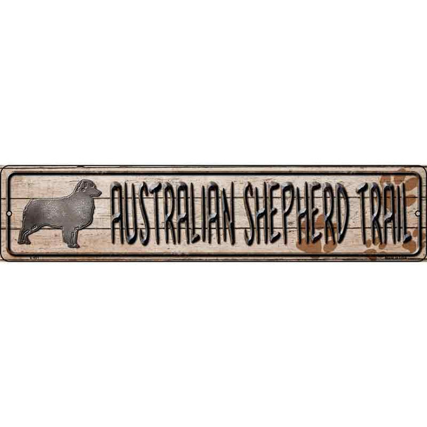 Australian Shepherd Trail Wholesale Novelty Metal Street Sign