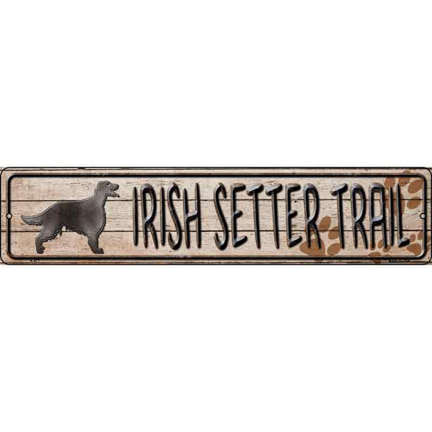 Irish Setter Trail Wholesale Novelty Metal Street Sign